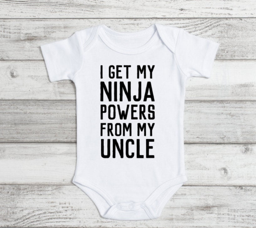 I Get My Ninja Powers From My Uncle Onesie