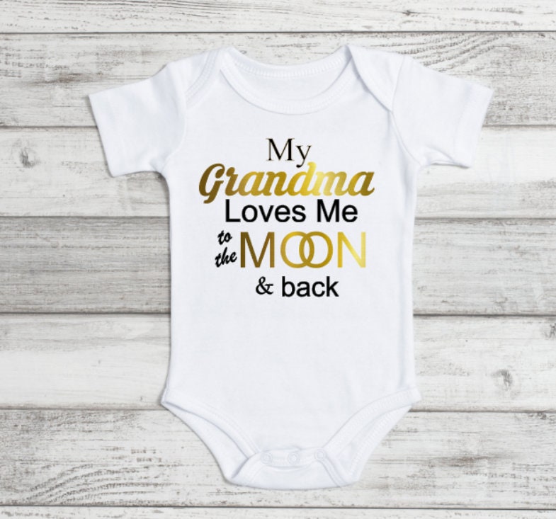 My Grandma Loves Me To The Moon And Back Onesie.