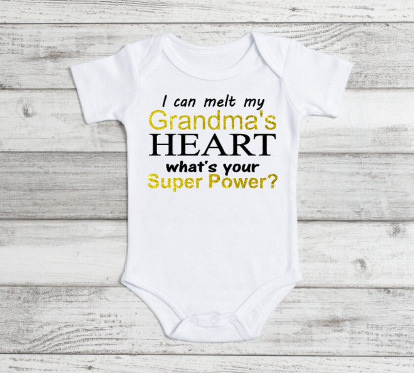 I Can Melt My Grandmas Heart What's Your Super Power Onesie