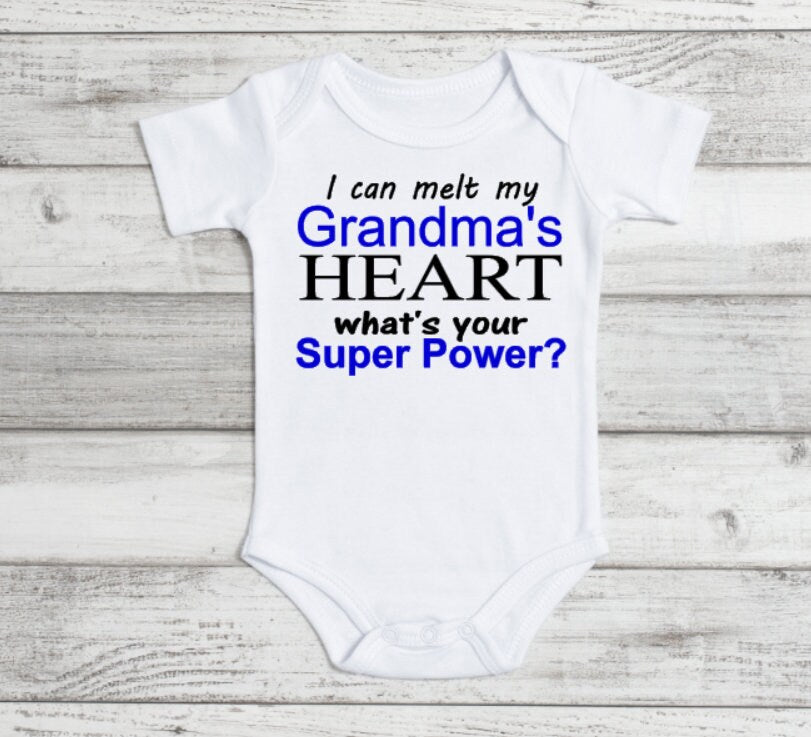 I Can Melt My Grandmas Heart What's Your Super Power Onesie