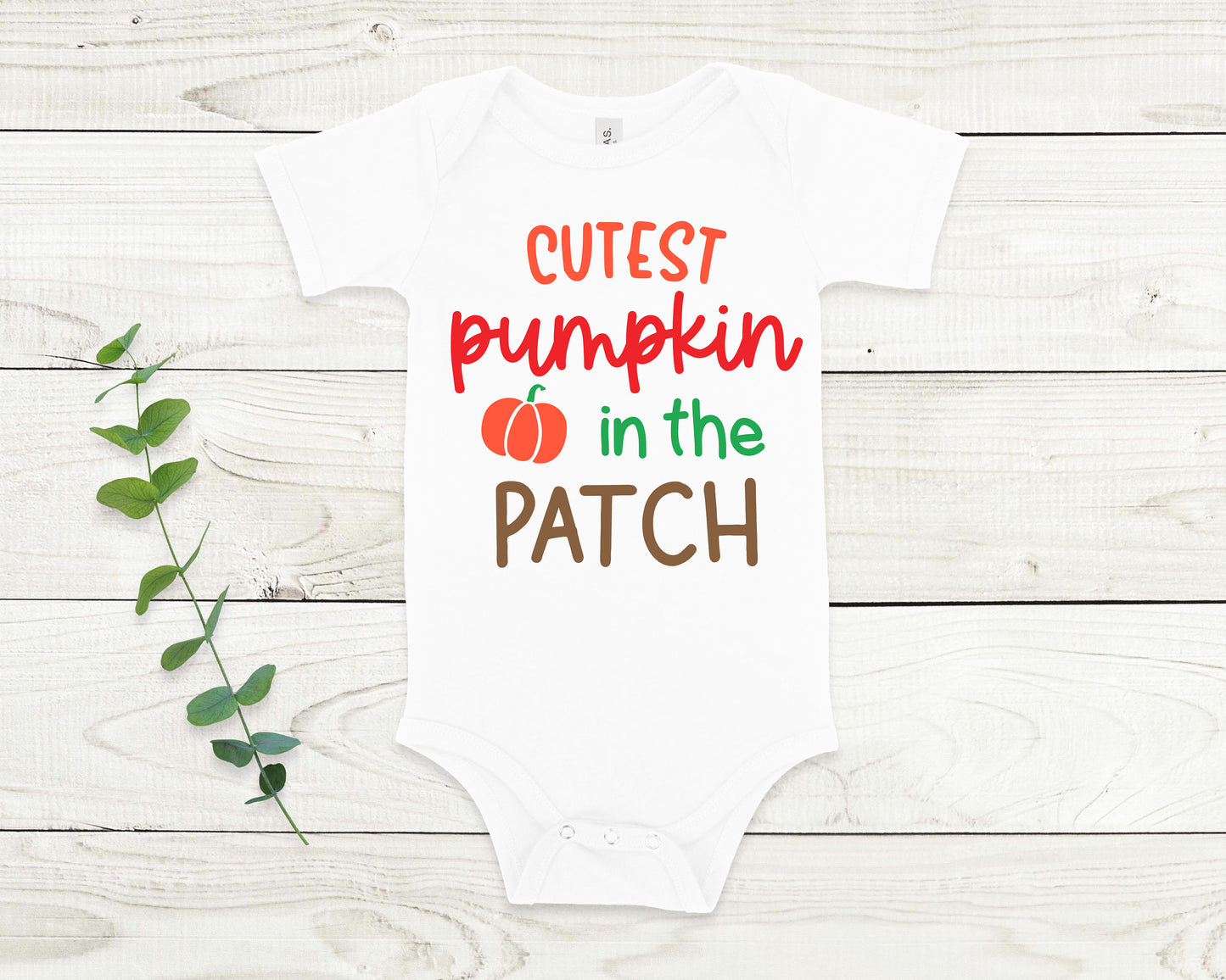 Cutest Pumpkin In The Patch Onesie